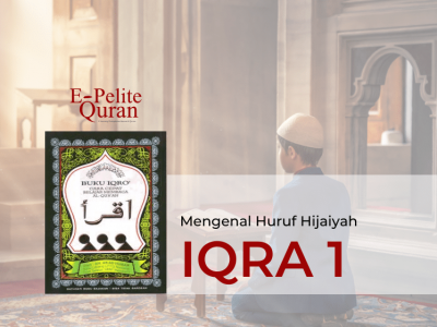 Dasar Huruf Hijaiyah – IQRA 1