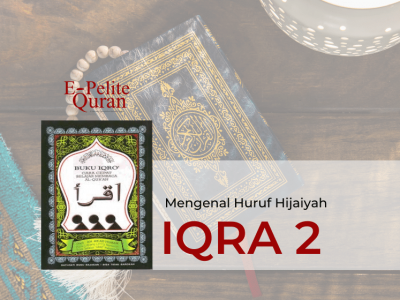 Dasar Hijaiyah Bersambung – IQRA 2